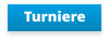 Turniere